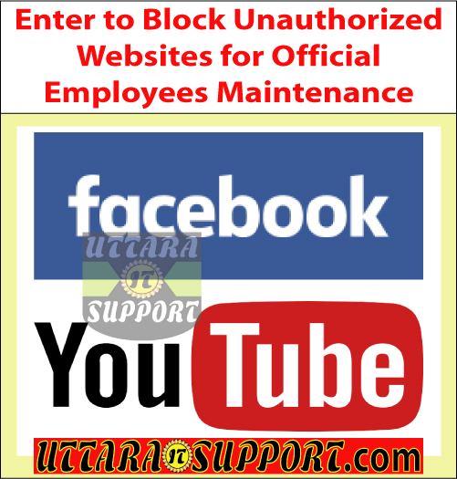 enter to block unauthorized websites for official employees maintenance, block website, block websites, block internet website, block internet websites, enter to block unauthorized website, enter to block unauthorized websites, enter to block adult website, enter to block adult websites, block website, block websites, block internet website, block adult website, block adult websites, block unauthorized website, block unauthorized websites, facebook, facebook.com, youtube, youtube.com, adult website, adult websites, unauthorized website, unauthorized websites
